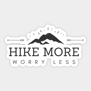 Hike More, Worry Less Arrows Sticker